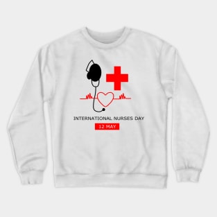 International Nurses Day Crewneck Sweatshirt